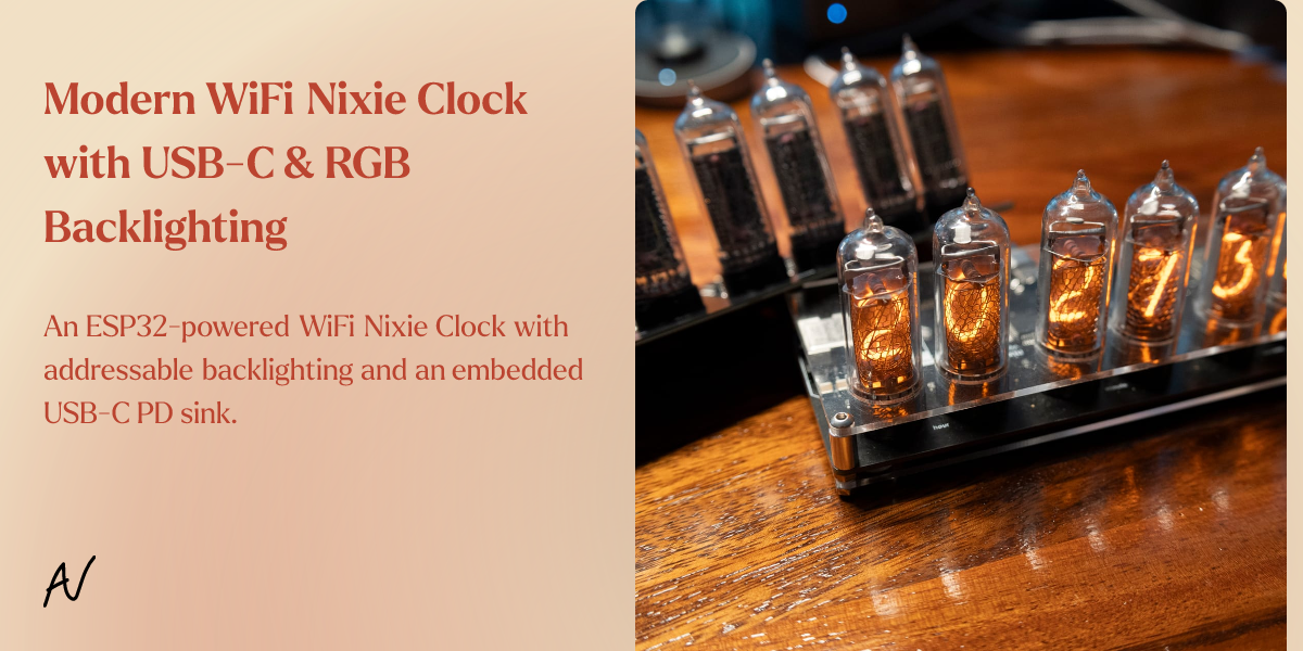 Modern WiFi Nixie Clock with USB-C & RGB Backlighting - Aiden Vigue